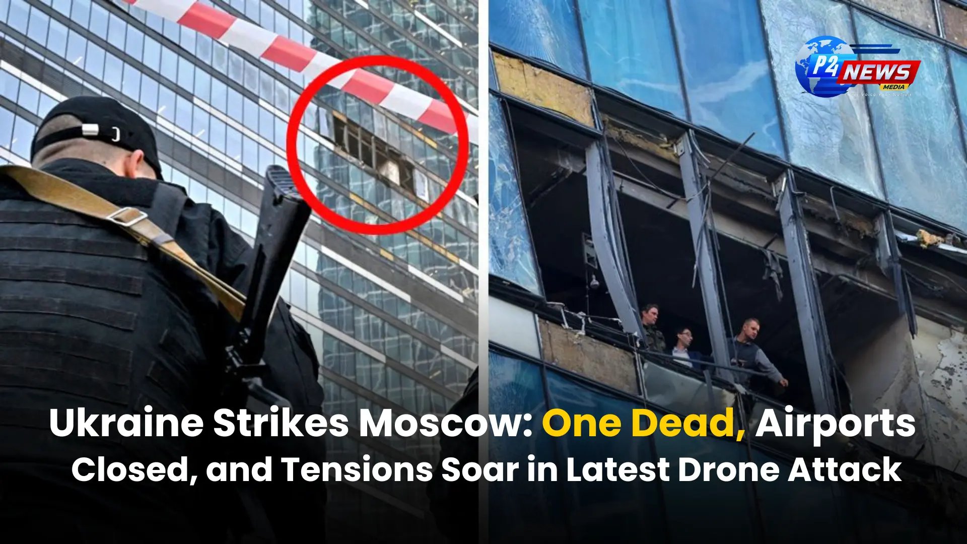 Ukraine Strikes Moscow: One Dead, Airports Closed, and Tensions Soar in Latest Drone Attack